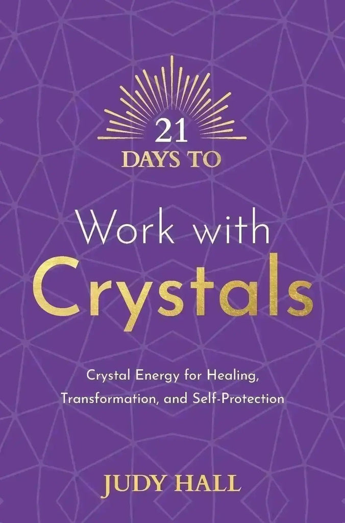21 Days to Work with Crystals - Crystal Visions Store
