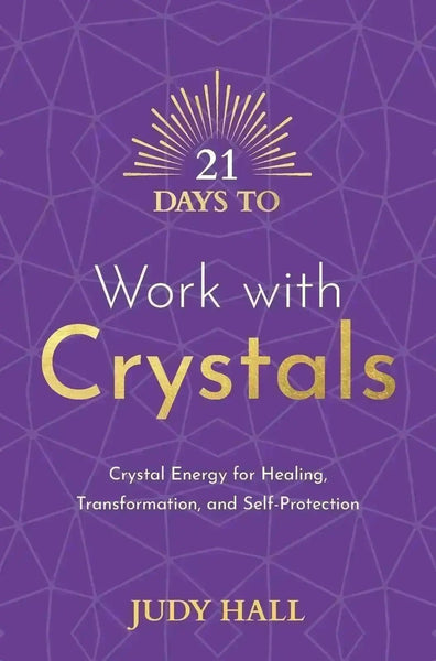 21 Days to Work with Crystals