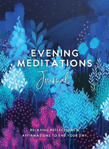 Evening Meditations Journal: Relaxing Reflections & Affirmations to End Your Day Hay House Inc