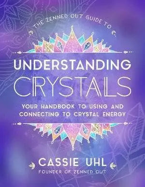 Zenned Out Guide to Understanding Crystals Rock Point