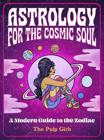 Astrology for the Cosmic Soul: A Modern Guide to the Zodiac - Crystal Visions Store