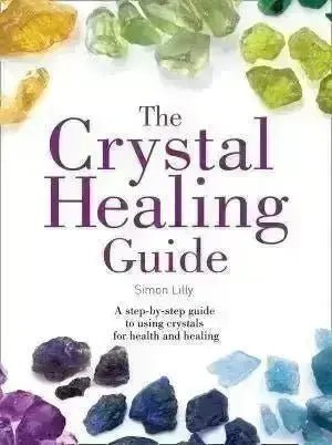 Crystal Healing Guide - Crystal Visions Store