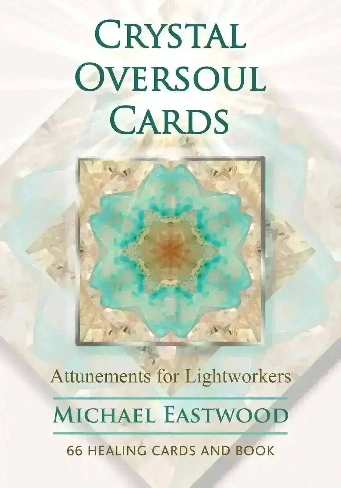 Crystal Oversoul Cards: Attunements for Lightworkers - Crystal Visions Store