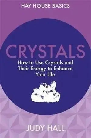 Crystals: How to Use Crystals and Their Energy to Enhance Your Life - Crystal Visions Store