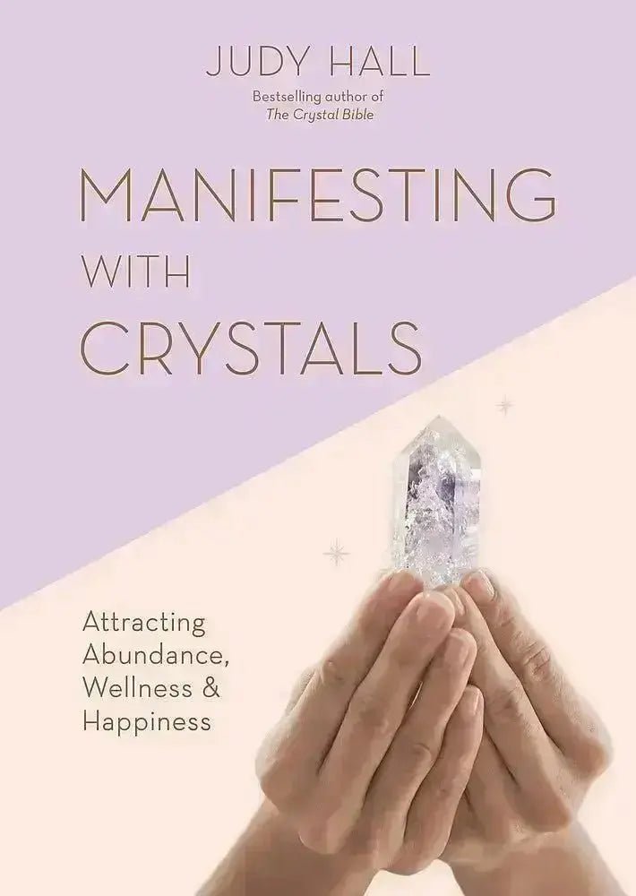 Manifesting with Crystals - Crystal Visions Store