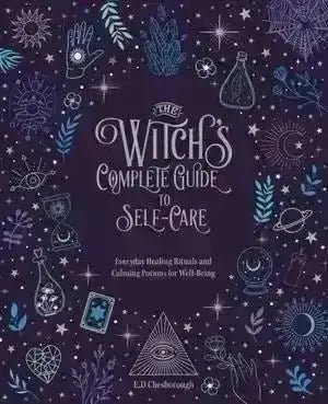 Witch's Complete Guide to Self - Care - Crystal Visions Store